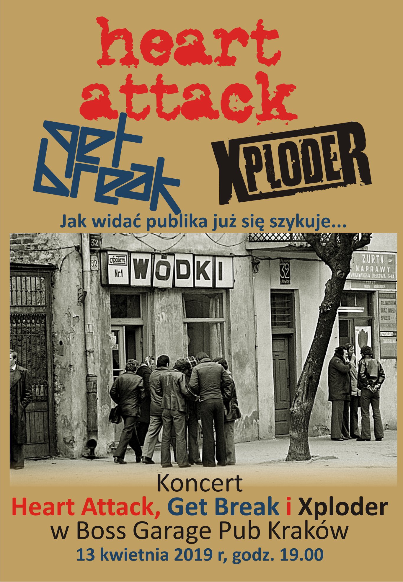 GET BREAK i HEART ATTACK oraz EXPLODER w 
klubie BOSS GARAGE PUB Kraków