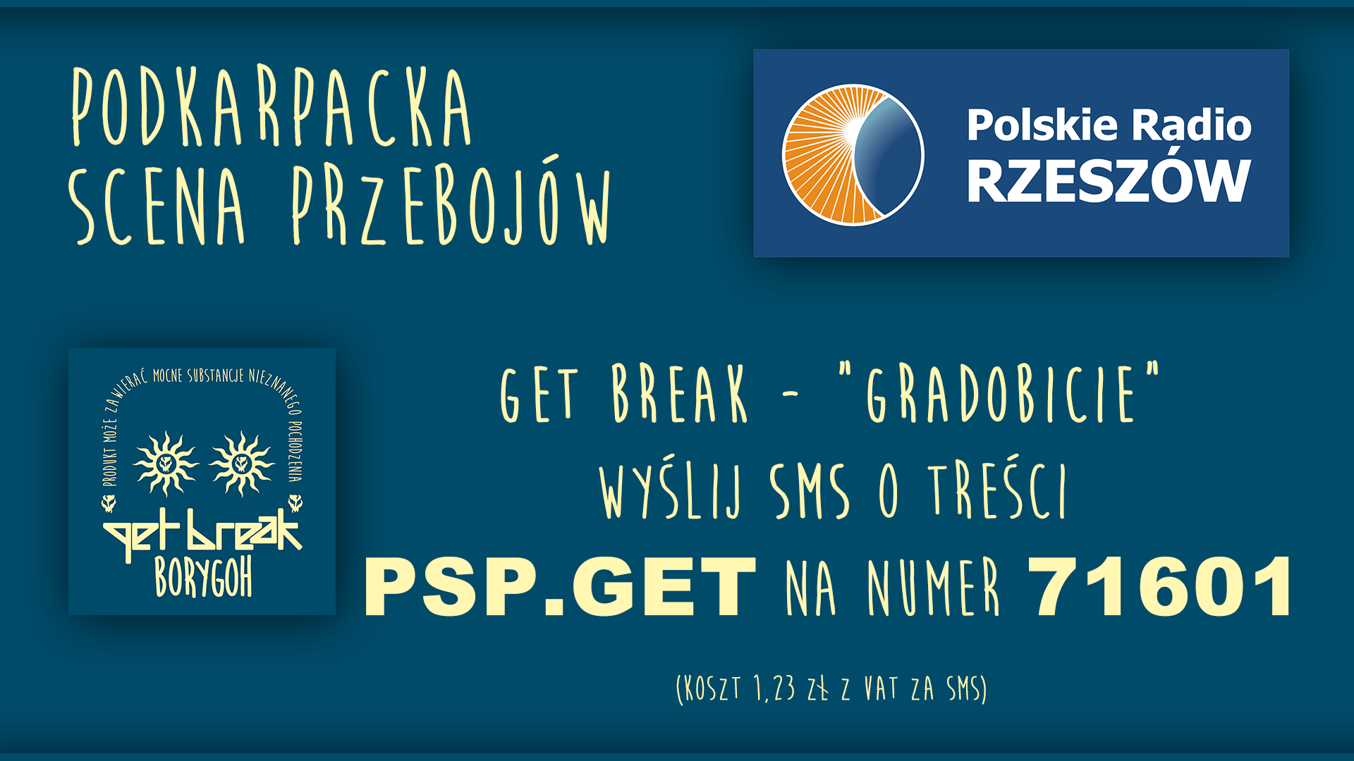 PODKARPACKA SCENA PRZEBOJóW - Radio Rzeszów GET BREAK GRADOBICIE. Głosowanie na utwór.
